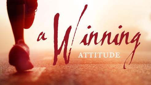 A Winning Attitude Part 2