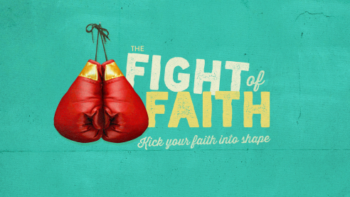 The Fight Of Faith Part 2