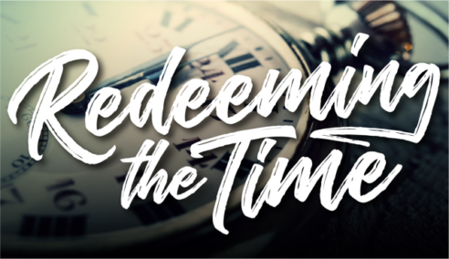 Redeeming The Time Part 2