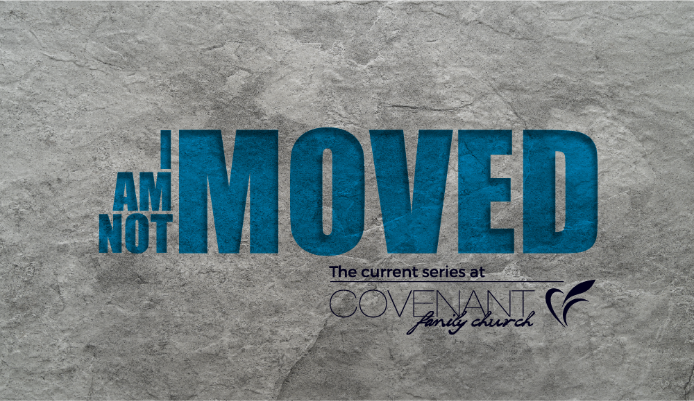 I Am Not Moved Part 4